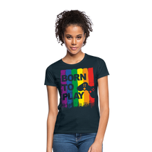 Lade das Bild in den Galerie-Viewer, Born To Play Damen T-Shirt - Navy