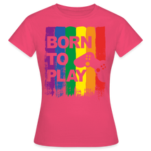 Lade das Bild in den Galerie-Viewer, Born To Play Damen T-Shirt - Azalea
